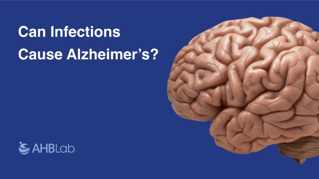 can infections cause alzheimers written on a blue background with brain image